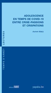 Picture of Adolescence en temps de COVID-19 entre crise-passions et crispations