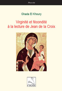 Image de Virginité et fécondité à la lecture de Jean de la Croix