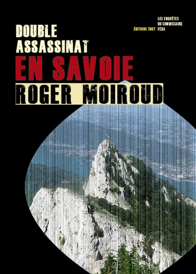 Image de Double assassinat en Savoie / Les enquêtes du commissaire Féra