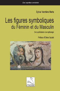 Image de Les figures symboliques du Féminin et du Masculin : de la préhistoire à la mythologie