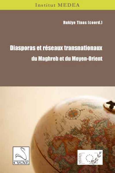 Image de Diasporas et réseaux transnationaux du Maghreb et du Moyen-Orient