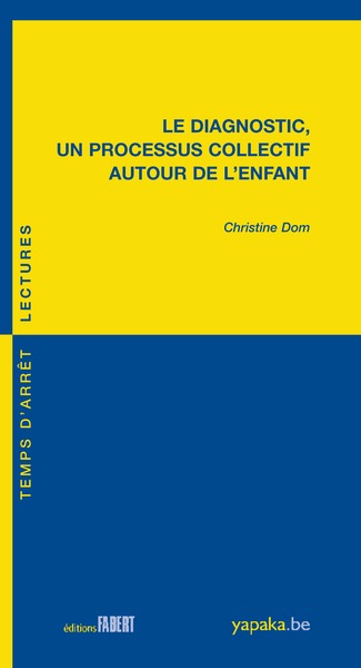 Image de Le diagnostic, un processus collectif autour de l'enfant
