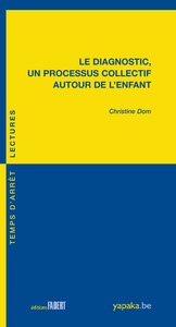 Image de Le diagnostic, un processus collectif autour de l'enfant