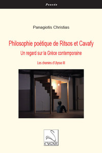 Picture of Philosophie poétique de Ritsos et Cavafy : un regard sur la Grèce contemporaine