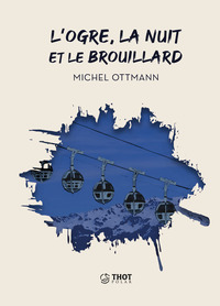 Image de L'Ogre, la nuit et le brouillard