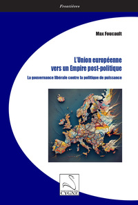 Image de L’Union européenne vers un Empire post-politique