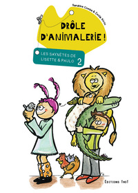 Image de Les saynètes de Lisette et Paulo : drôle d'animalerie !