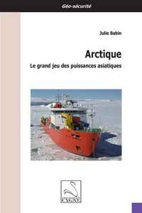 Image de Arctique : le grand jeu des puissances asiatiques