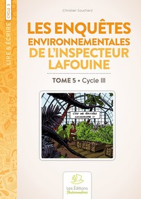 Image de Les enquêtes environnementales de l’inspecteur Lafouine volume 5