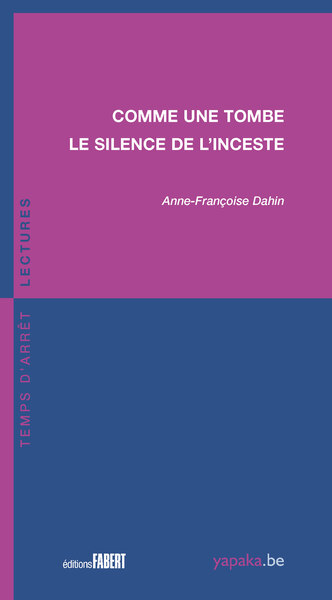 Picture of Comme une tombe. Le silence de l'inceste