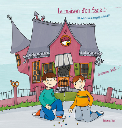 Image de La maison d'en face : les aventures de Léopold et Célestin