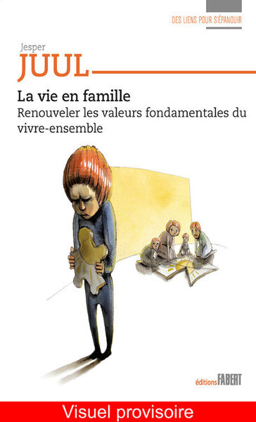 Image de La Vie en famille - Renouveler les valeurs fondameNtales du vivre-ensemble