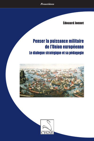 Picture of Penser la puissance militaire de l’Union européenne