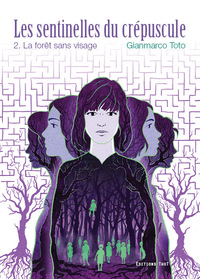 Image de Les sentinelles du crépuscule, tome 2 - La forêt sans visage