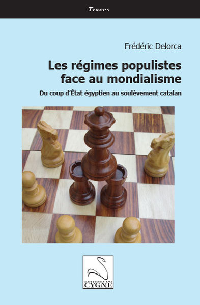 Picture of Les régimes populistes face au mondialisme  : du coup d’État égyptien au soulèvement catalan