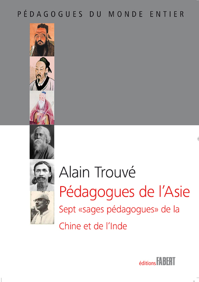 Picture of Pédagogues de l'Asie. Sept sages pédagogues de la Chine et de l'Inde