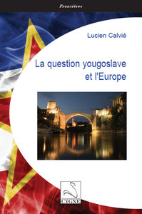 Picture of La question yougoslave et l'Europe