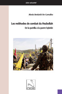 Picture of Les méthodes de combat du Hezbollah : de la guérilla à la guerre hybride