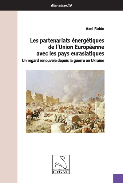 Image de Les partenariats énergétiques de l’Union Européenne avec les pays eurasiatiques