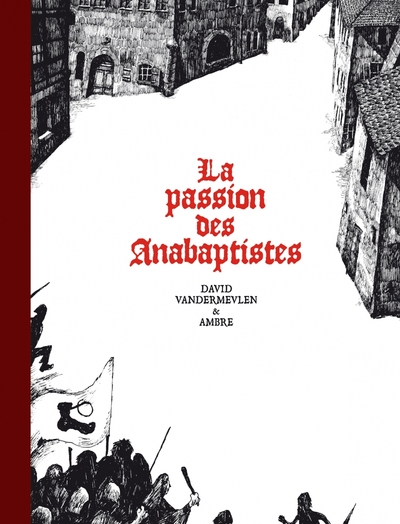 Picture of La passion des anabaptistes - Intégrale