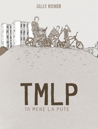 Picture of TMLP - Ta mère la pute