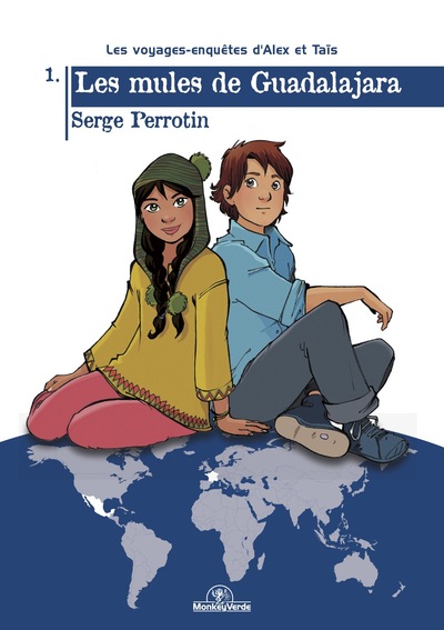 Image de Les voyages-enquêtes d'Alex et Taïs T01 Les Mules de Guadalajara