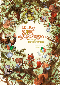 Image de Le Bois Sans Dessus Dessous et autres histoires conthées