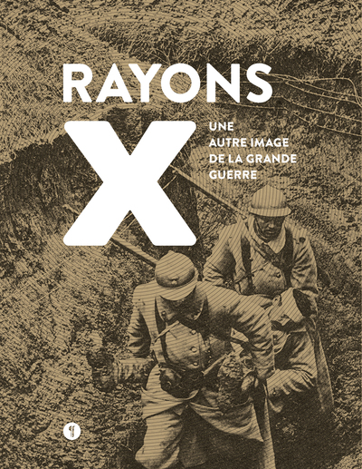 Picture of Rayons X. Une autre image de la Grande Guerre