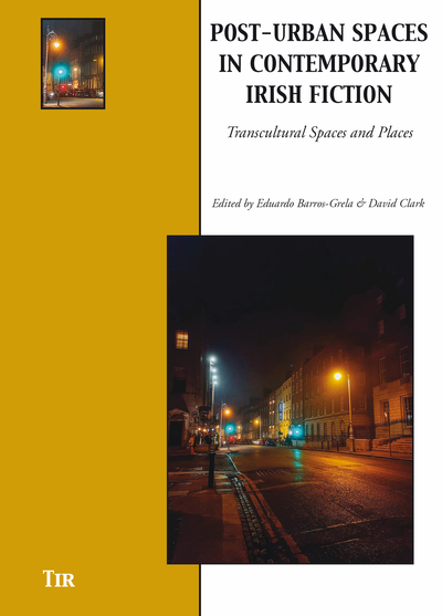 Picture of Post-Urban Spaces in Contemporary Irish Fiction