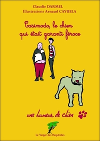 Image de Casimodo, le chien qui était garanti féroce