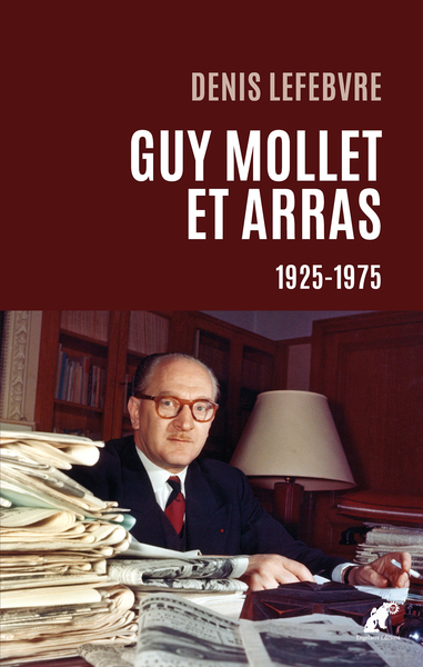 Image de Guy Mollet et Arras · 1925-1975
