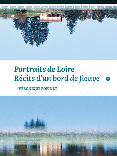 Picture of Portraits de Loire. Récits d'un bord de fleuve