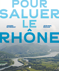 Image de Pour saluer le Rhône