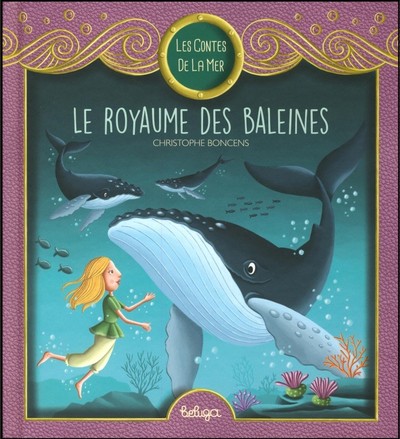 Picture of T 2 - LES CONTES DE LA MER : LE ROYAUME DES BALEINES