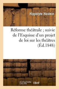 Picture of Réforme théâtrale suivie de l'Esquisse d'un projet de loi sur les théâtres