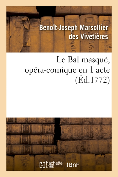 Picture of Le Bal masqué, opéra-comique en 1 acte
