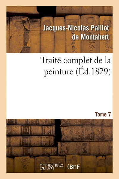 Picture of Traité complet de la peinture. T. 7