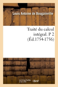 Image de Traité du calcul intégral. P 2 (Éd.1754-1756)