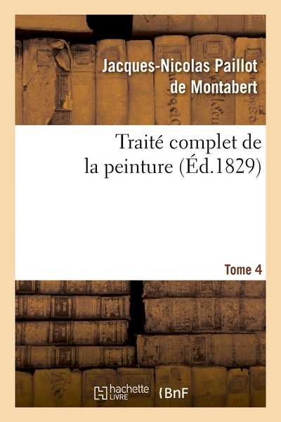 Picture of Traité complet de la peinture. T. 4