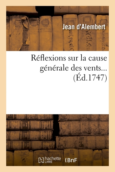 Picture of Réflexions sur la cause générale des vents (Éd.1747)