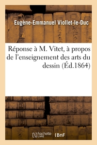 Picture of Réponse à M. Vitet, à propos de l'enseignement des arts du dessin
