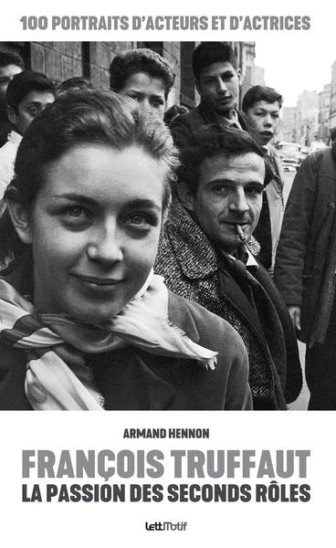 Picture of François Truffaut, la passion des seconds rôles