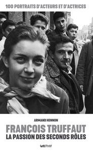 Picture of François Truffaut, la passion des seconds rôles