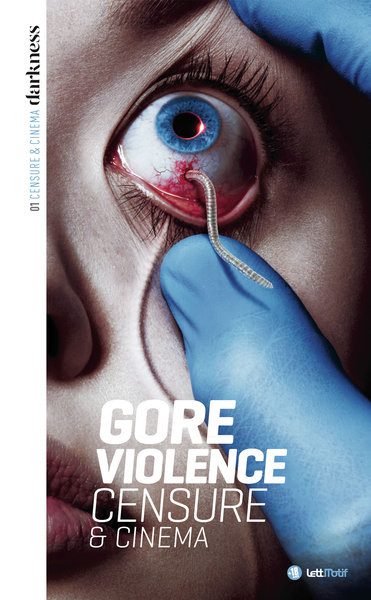 Image de Darkness, censure et cinéma (1. Gore & violence)