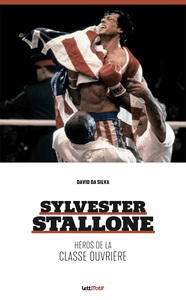 Image de Sylvester Stallone, héros de la classe ouvrière (nlle édition)