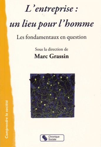 Image de L'entreprise, un lieu pour l'homme les fondamentaux en question