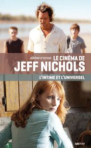 Image de Le cinéma de Jeff Nichols, l’intime et l’universel (cartonné)