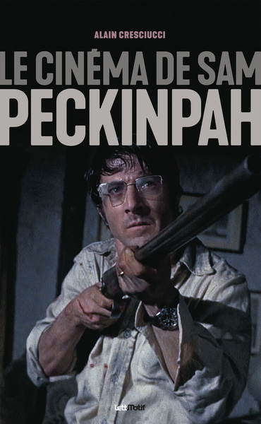 Picture of Le cinéma de Sam Peckinpah