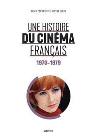 Picture of Une histoire du cinéma français (5. 1970-1979)