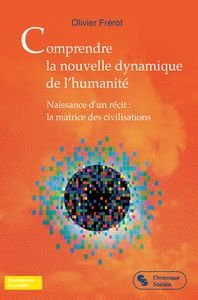 Image de Comprendre la nouvelle dynamique de l'humanité